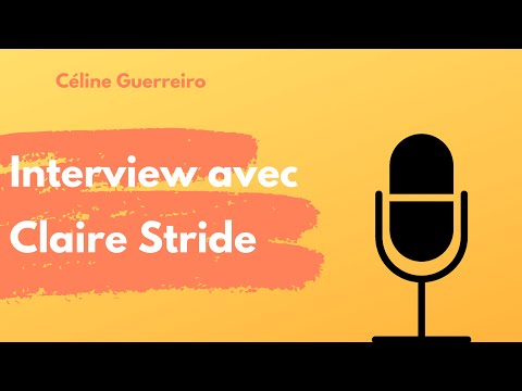 Interview avec Claire Stride